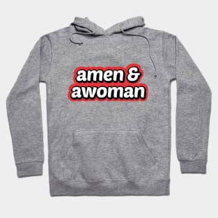 Amen and Awoman Hoodie